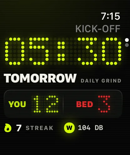 Apple Watch app: kick-off 05:30 tomorrow, YOU 12 versus BED 3, 7-day streak, 104 dB best.